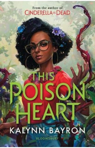 This Poison Heart: From the author of the TikTok sensation Cinderella is Dead